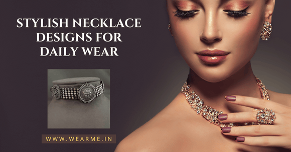 Stylish Necklace Designs for Daily Wear